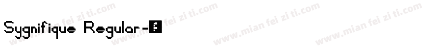 Sygnifique Regular字体转换